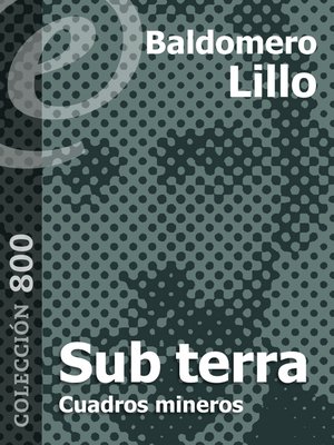 cover image of Sub terra. Cuentos mineros